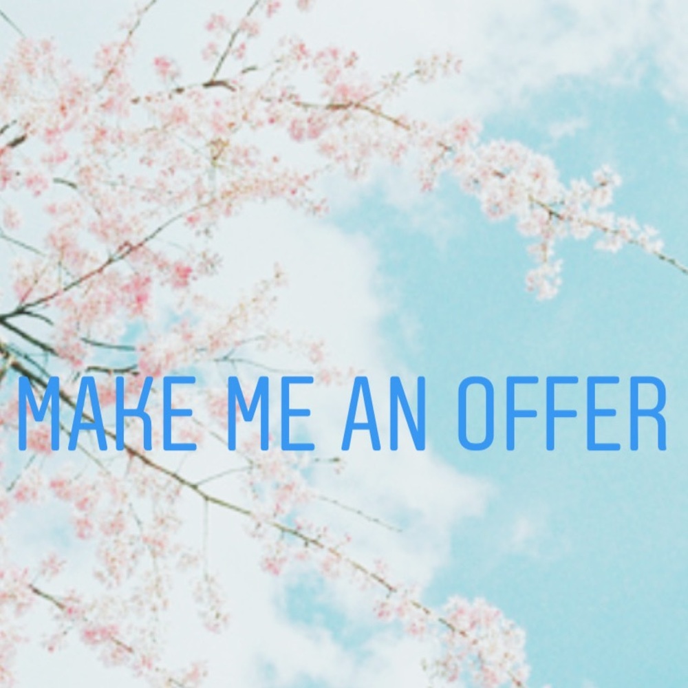 Make me an offer!